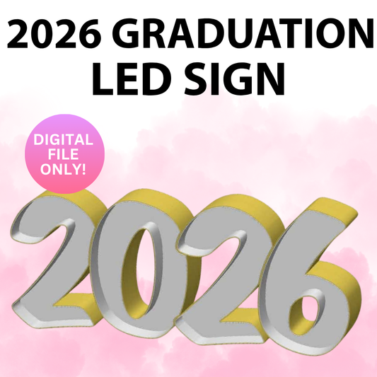 2026 Graduation Led Sign (Digital File Only)