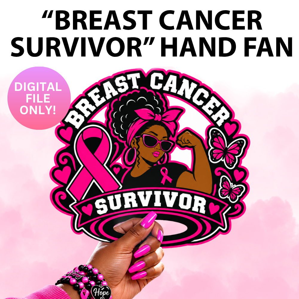 "Breast Cancer Survivor" Breast Cancer Awareness Hand Fan (Digital Files)