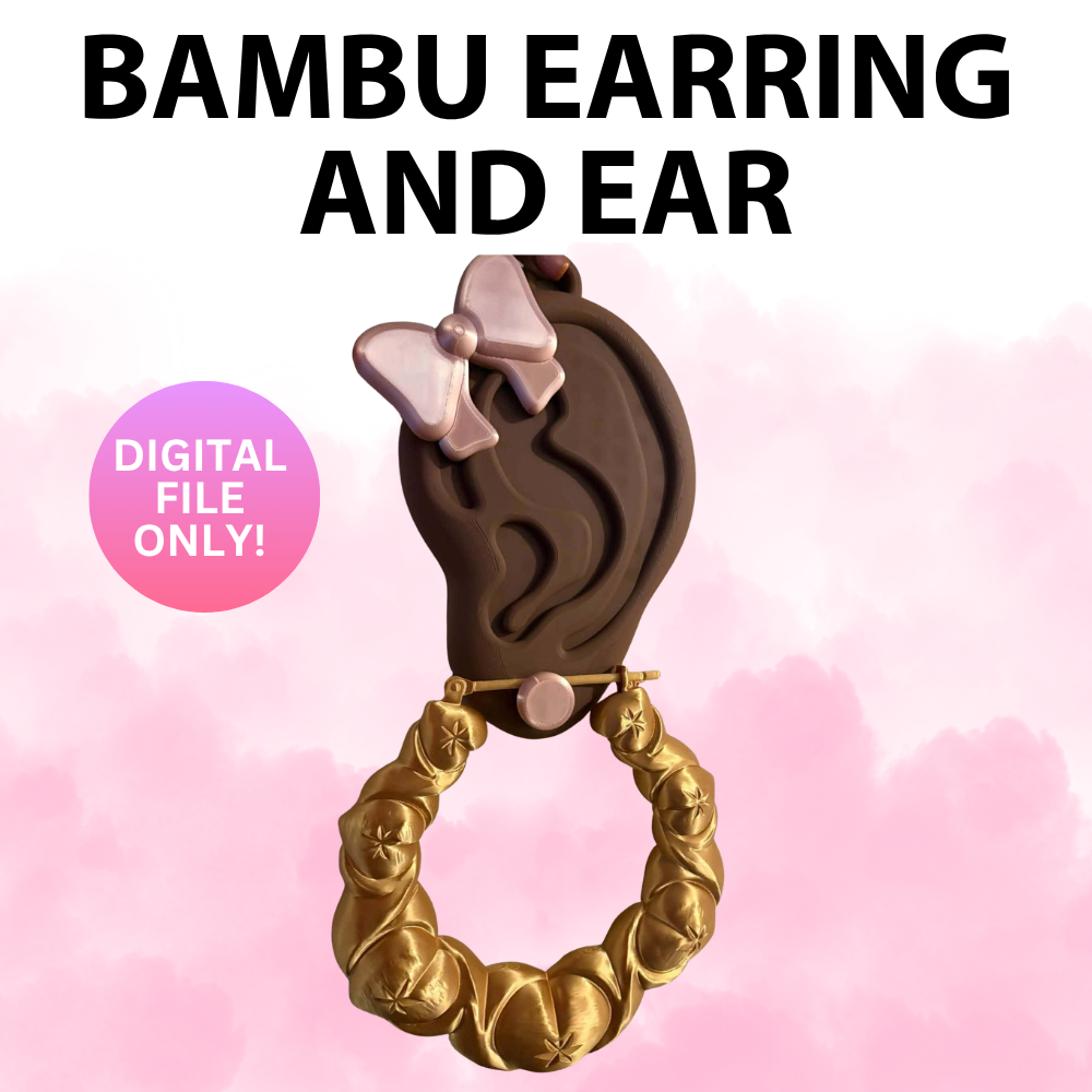 Bambu Earring and Ear (Digital File)