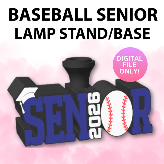 Senior Baseball Lamp Base (Digital File Only)