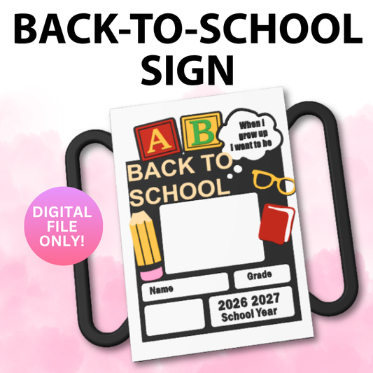 Back-To-School Sign (Digital File Only)