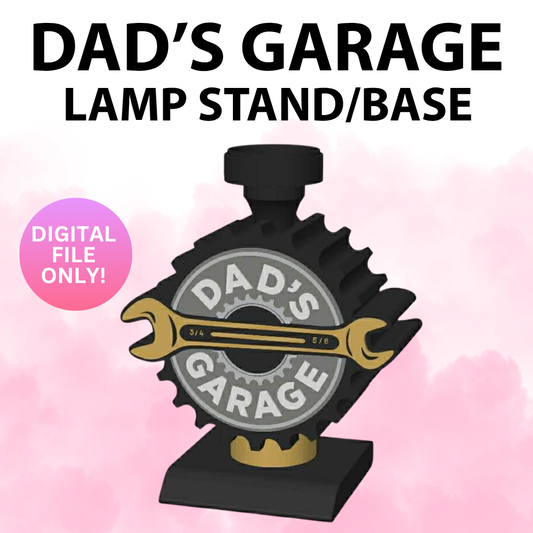 Dad's Garage Lamp Base (Digital File Only)