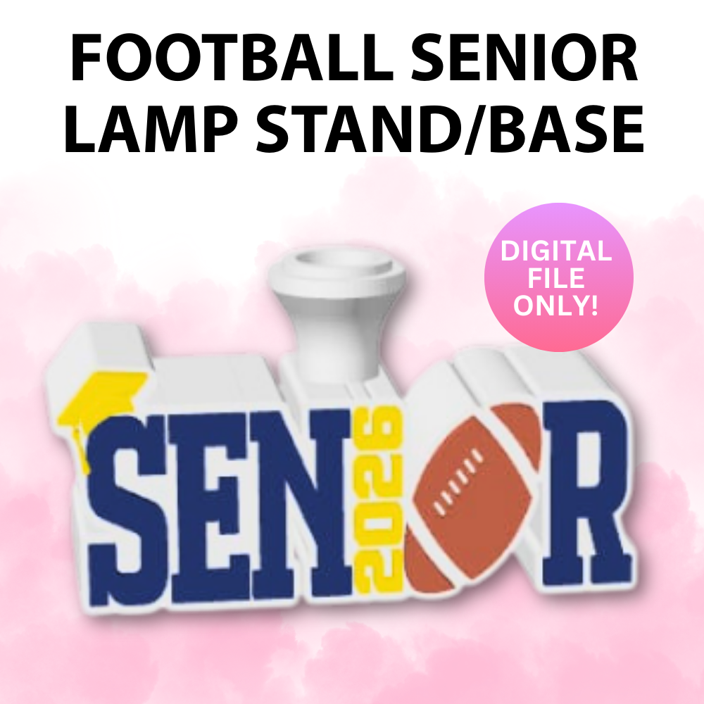 Senior Football Lamp Base (Digital File Only)