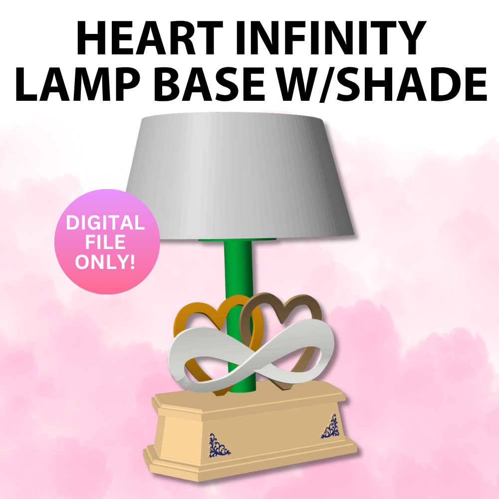 Heart Infinity Lamp Base with Customizable Lamp Shade (Digital File Only)