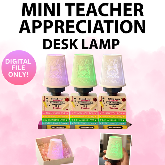 Mini Teacher Appreciation Lamp Base (Digital File Only)