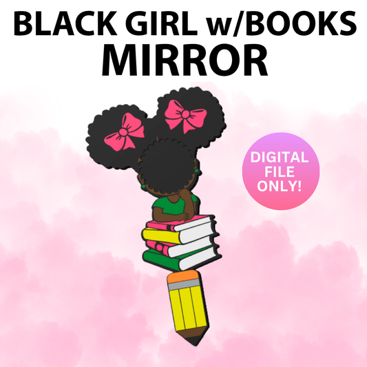 Black Girl With Books Mirror (Digital File Only)