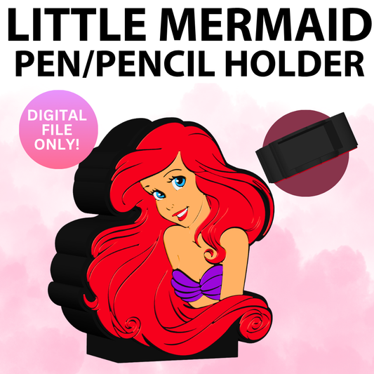 Little Mermaid Pen/Pencil Holder (Digital File Only)
