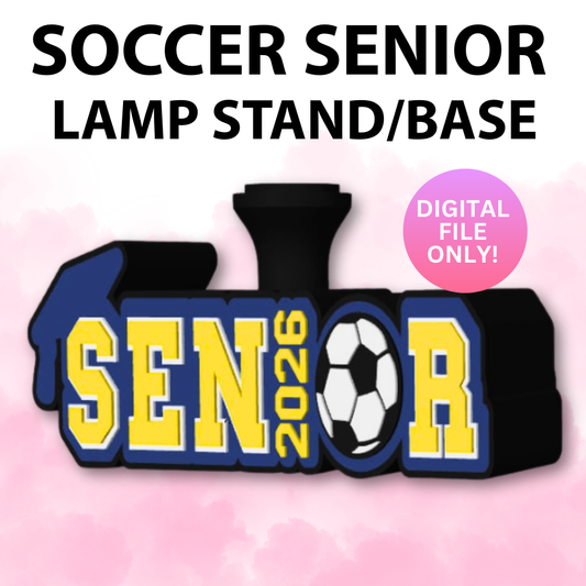 Senior Soccer Lamp Base (Digital File Only)