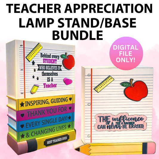 Teacher Appreciation Lamp Base Bundle (Digital File Only)