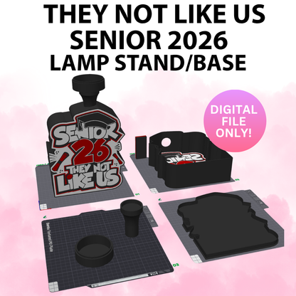 They Not Like Us Senior '26 Lamp Base (Digital File Only)