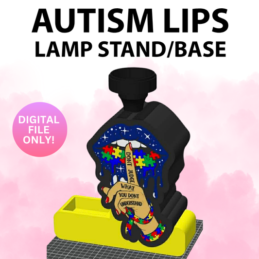 Autism Lips Lamp Base (Digital File Only)